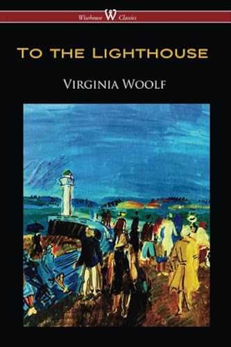 To the Lighthouse (Wisehouse Classics Edition) von Wisehouse Classics
